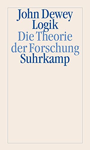 Logik: Theorie der Forschung von Suhrkamp Verlag AG